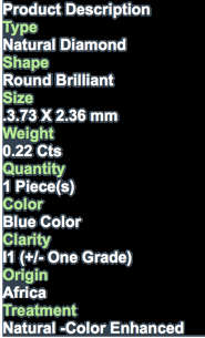 0.22CT NATURAL SPARKLING RARE FANCY BLUE COLOR ROUND CUT DIAMOND I1+-