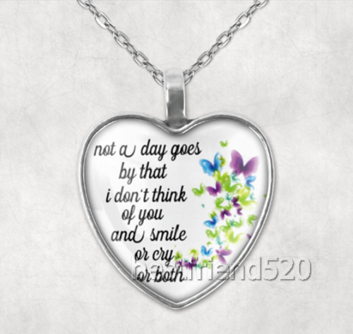 "Not a day goes by that......" Cabochon Glass Silver Pendant Necklace