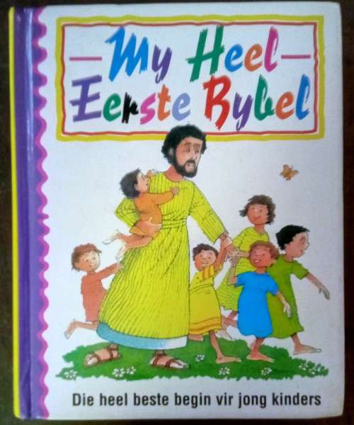 My heel eerste Bybel - Pat Alexander