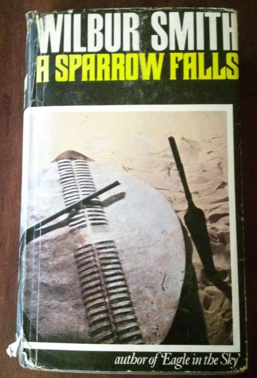 A sparrow falls - Wilbur Smith (1st edition, 1977)