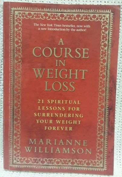 A course in weight loss Marianne Williamson