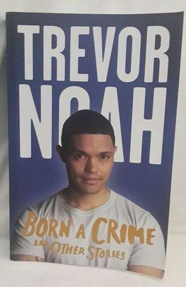 Trevor Noah - Born a Crime and other stories