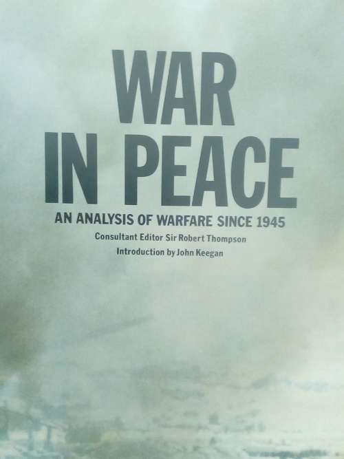 War in Peace an analysis of warfare since 1945