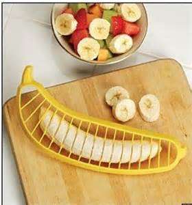 1 X Banana Slicer