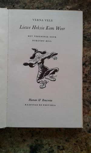 Liewe Heksie kom weer deur Verna Vels