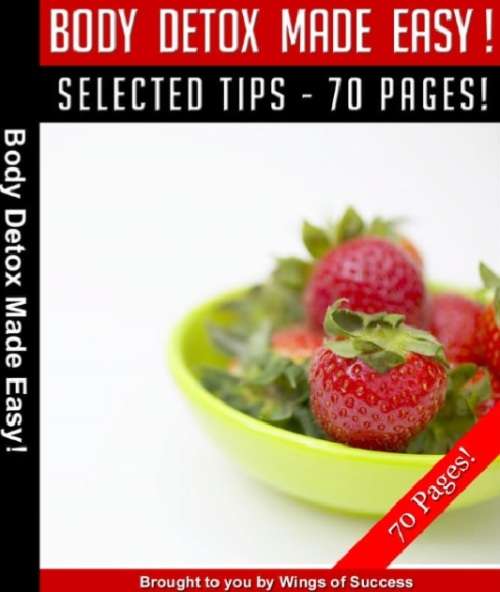 Body Detox Made Easy (eBook) + FREE BONUS EBOOK