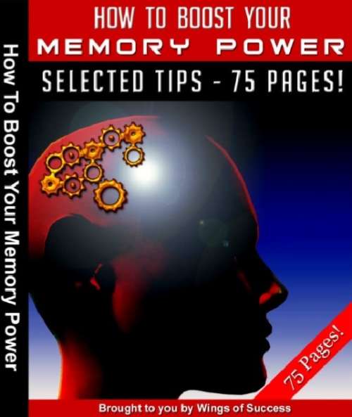 How to Boost Your Memory Power (eBook) + FREE BONUS EBOOK