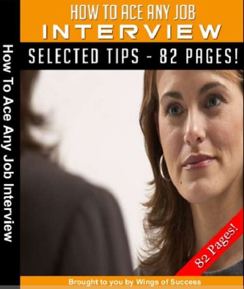 How to Ace any Job Interview (eBook) + FREE BONUS EBOOK