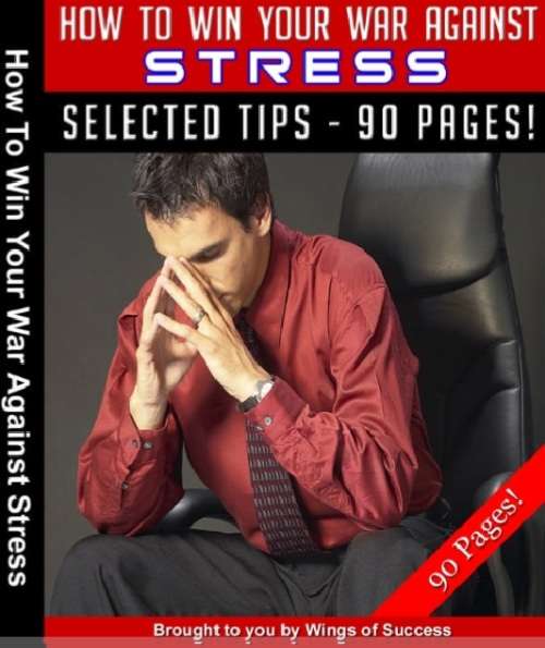 How To Win Your War Against Stress (eBook) + FREE BONUS EBOOK