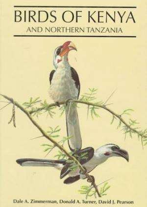 Birds of Kenya and Northern Tanzania by Zimmerman, Turner and Pearson
