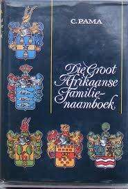 Die Groot Afrikaanse Familienaamboek - C. Pama - 1983 Eerste uitgawe Excellent Condition