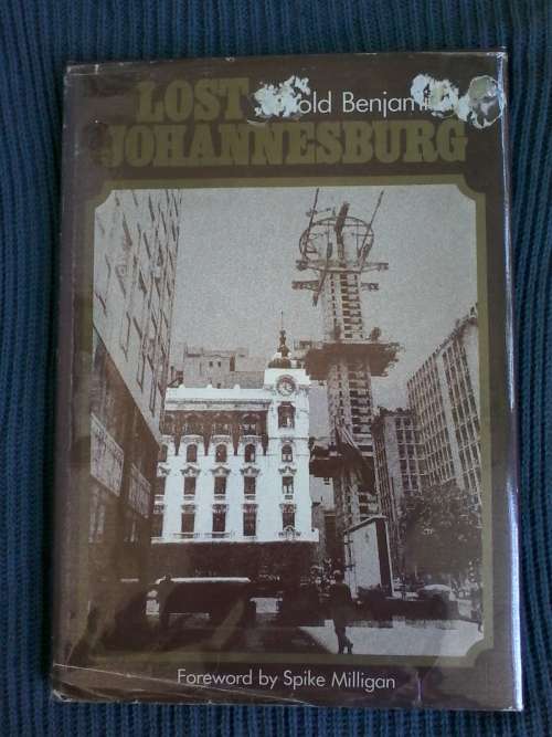 Lost Johannesburg by Arnold Benjamin | First Edition 1979