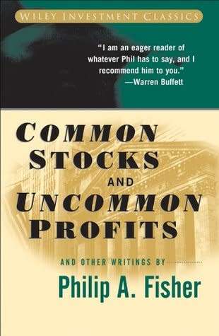 Common Stocks and Uncommon Profits and Other Writings by Philip A. Fisher