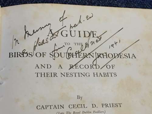 A Guide to the Birds of Southern Rhodesia and a Record of Their Nesting Habits by Cecil D. Priest