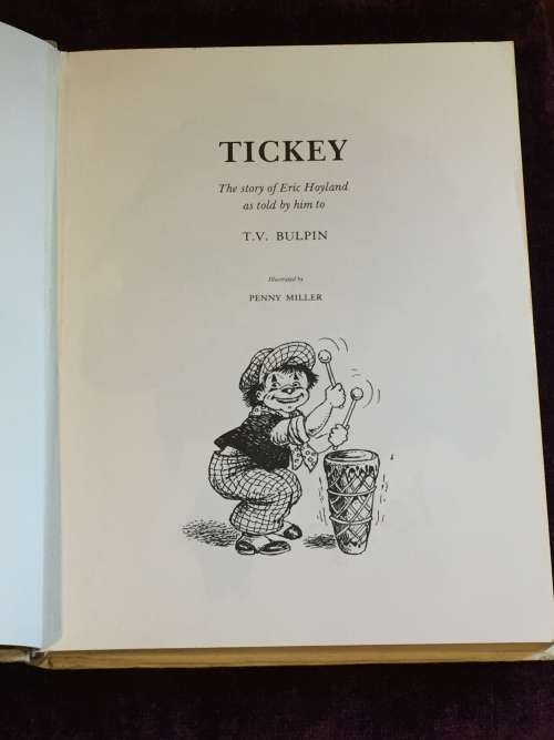 Tickey: The Story of Eric Hoyland as told by him to TV Bulpin