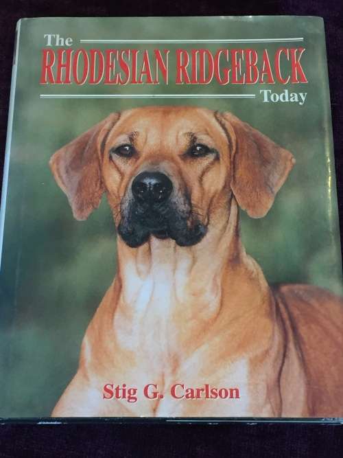 The Rhodesian Ridgeback Today by Stig G Carlson