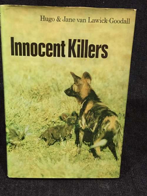 Innocent Killers by Hugo and Jane Van Lawick-Goodall