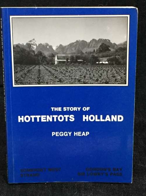 The Story of Hottentots Holland by Peggy Heap | Signed