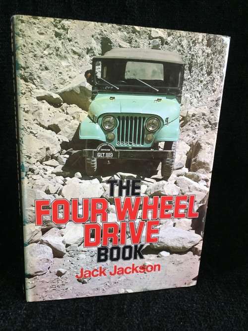 The Four Wheel Drive Book by Jack Jackson | First Ed 1982