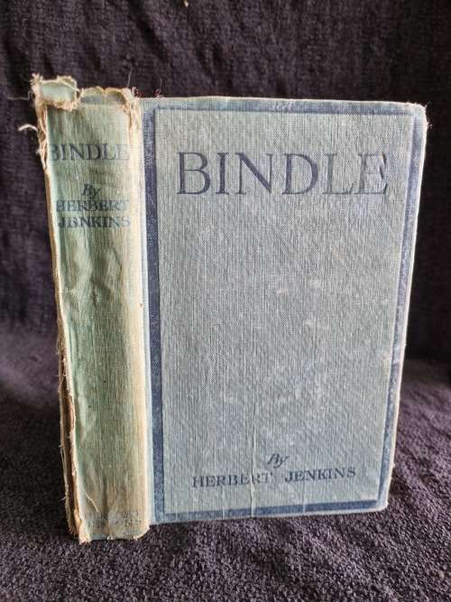 Bindle: Some Chapters in the Life of Joseph Bindle by Herbert Jenkins 1919 Hardcover