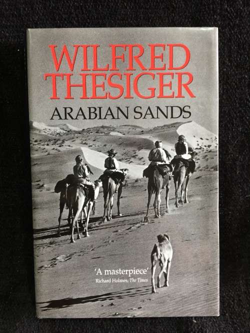 Arabian Sands by Wilfred Thesiger