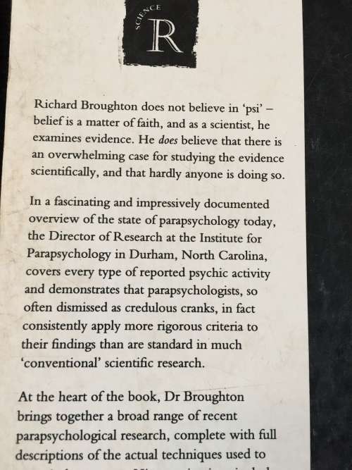 Parapsychology: The Controversial Science by Richard S. Broughton