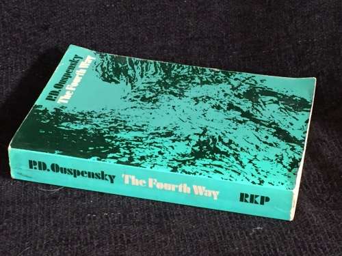 The Fourth Way by P.D. Ouspensky | Based on the Teaching of G.I. Gurdjieff