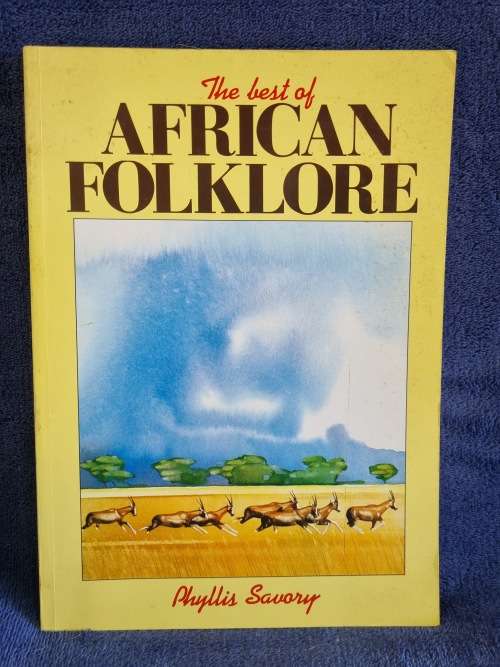The Best of African Folklore by Phyllis Savory