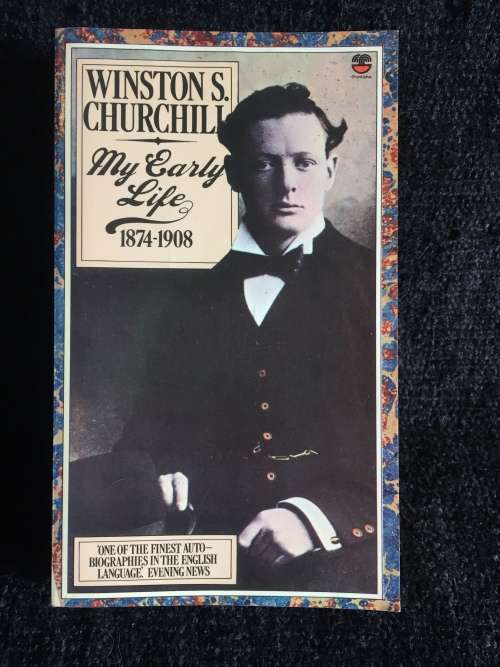 My Early Life. A Roving Commission by Churchill 1974