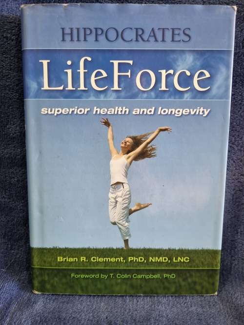 Life Force by Brian R Clement PhD NMD LNC