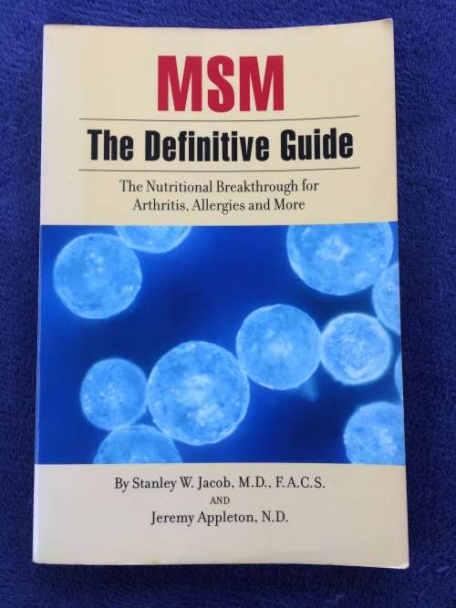 MSM the Definitive Guide: The Nutritional Breakthrough for Arthritis, Allergies and More