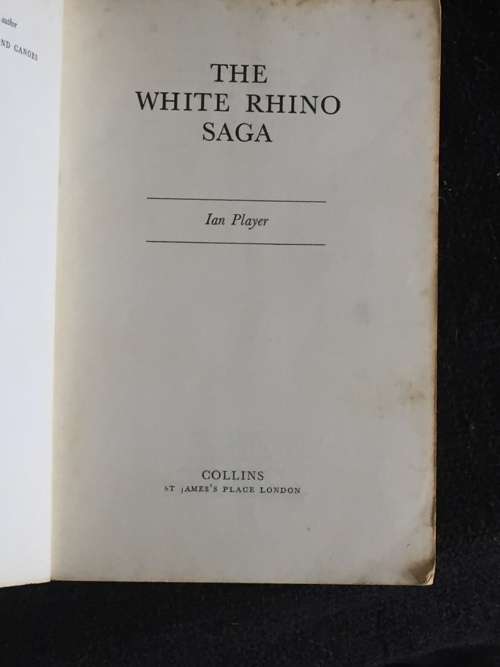 The White Rhino Saga by Ian Player | Uncorrected Advance Proof