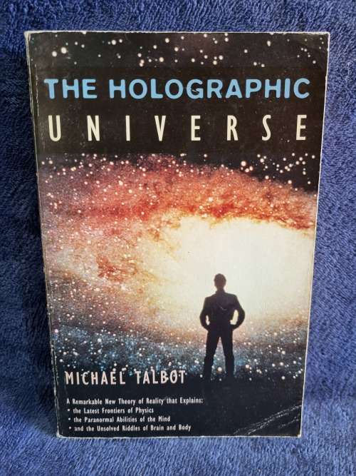 The Holographic Universe by Michael Talbot
