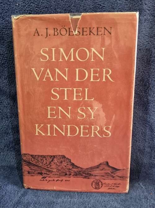 Simon Van Der Stel en sy Kinders by A J Boeseken