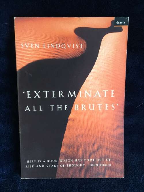 Exterminate All the Brutes by Sven Lindqvist