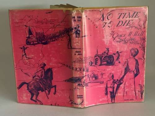 No Time to Die by Grace H Hall | Lowveld Pioneer Farmers