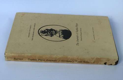 The Journals of Sophia Pigot by Margaret Rainier | The Graham`s Town Series Vol 3