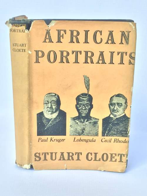 African Portraits by Stuart Cloete | Kruger, Lobengula and Rhodes