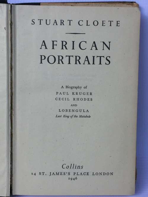African Portraits by Stuart Cloete | Kruger, Lobengula and Rhodes