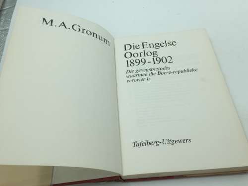 Die Engelse Oorlog 1899 - 1902 deur M A Gronum