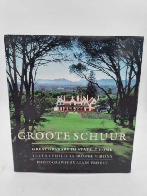 Groote Schuur - Phillida Brooke Simons and Alain Proust