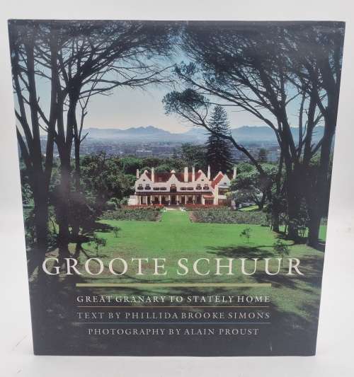 Groote Schuur - Phillida Brooke Simons and Alain Proust