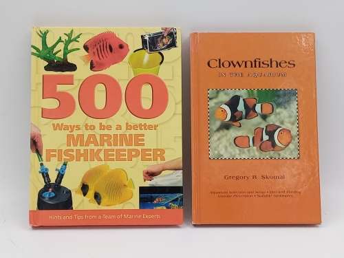 500 Ways To Be A Better Marine Fishkeeper & Clownfishes in the Aquarium