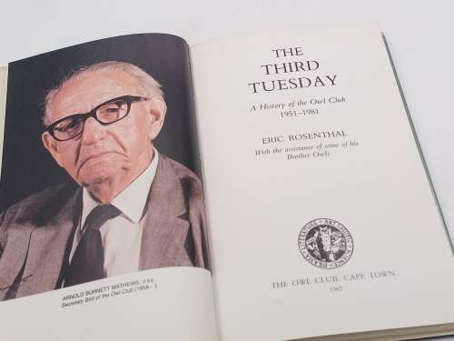 The Third Tuesday: A History of the Owl Club 1951 - 1981 by Eric Rosenthal