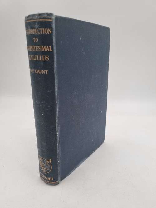 An Introduction to the Infinitesimal Calculus With Applications to Mechanics and Physics by GW Caunt