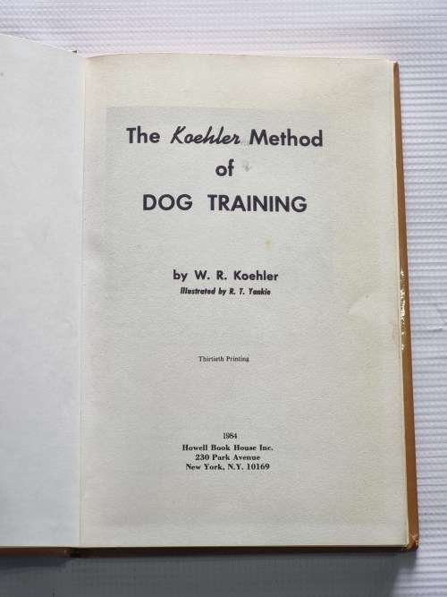 The Koehler Method of Dog Training - William Koehler | Certified Techniques