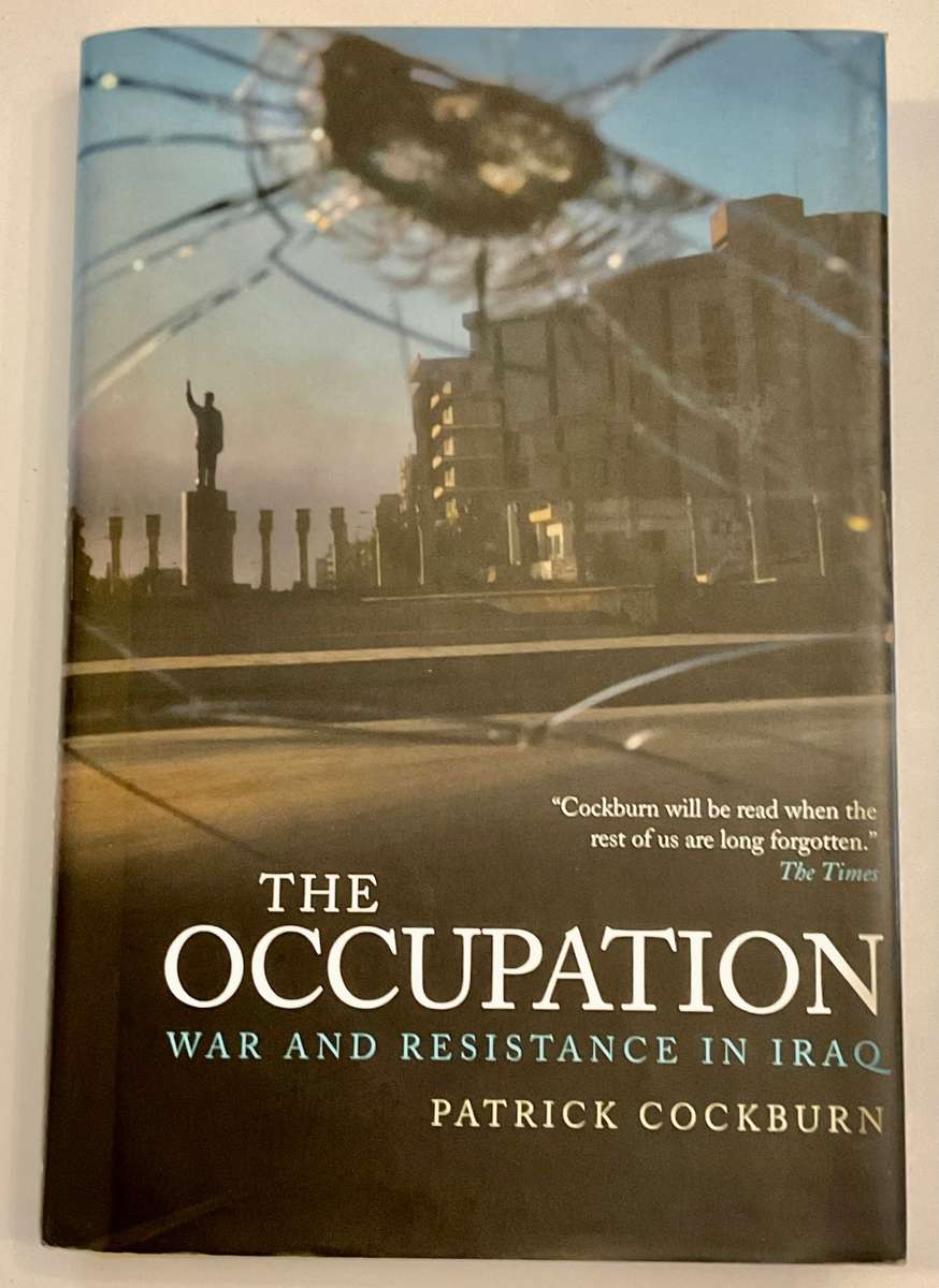 The Occupation: War, Resistance and Everyday Life - Patrick Cockburn