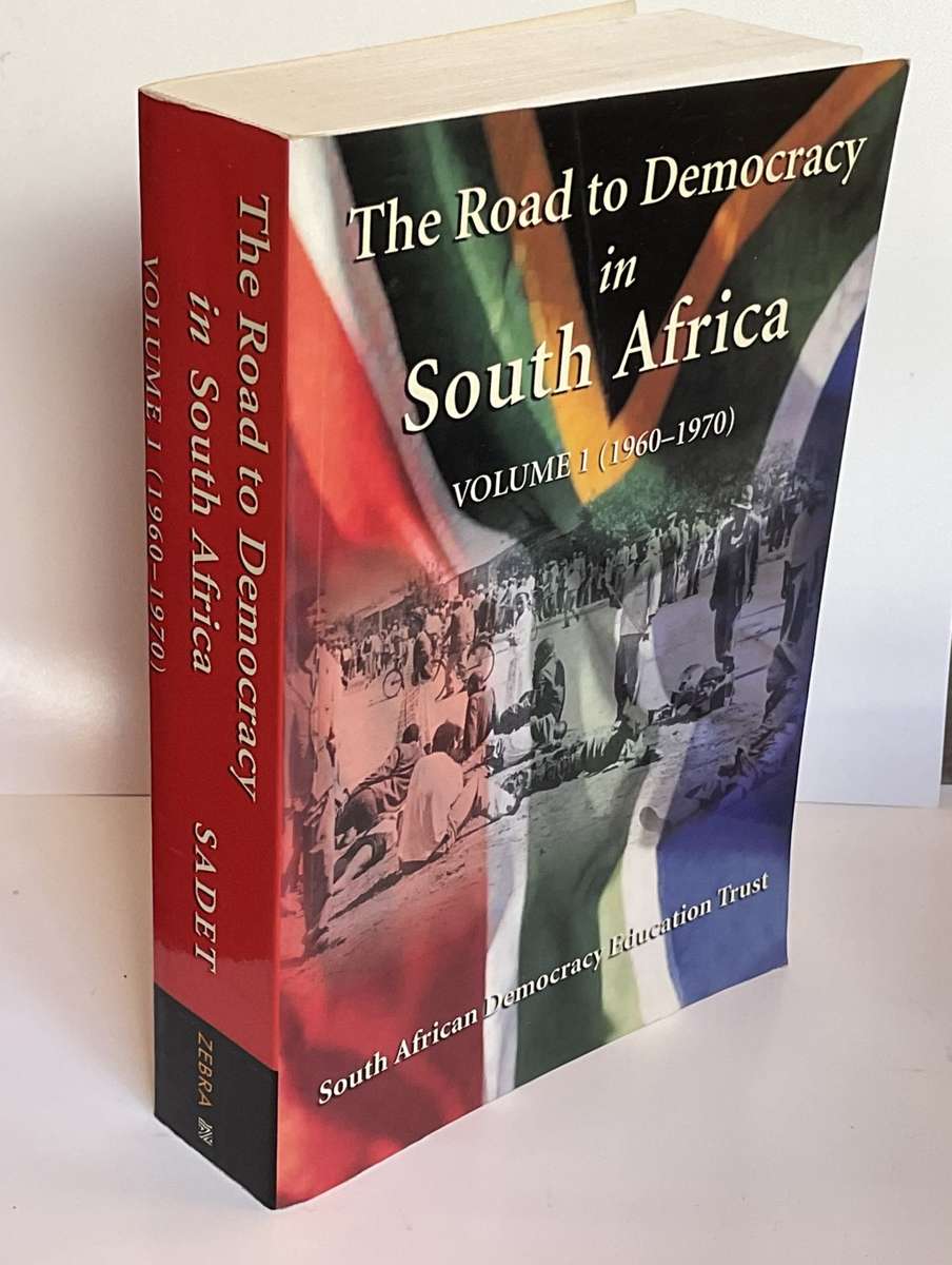 The Road to Democracy in South Africa Vol 1 1960-1970