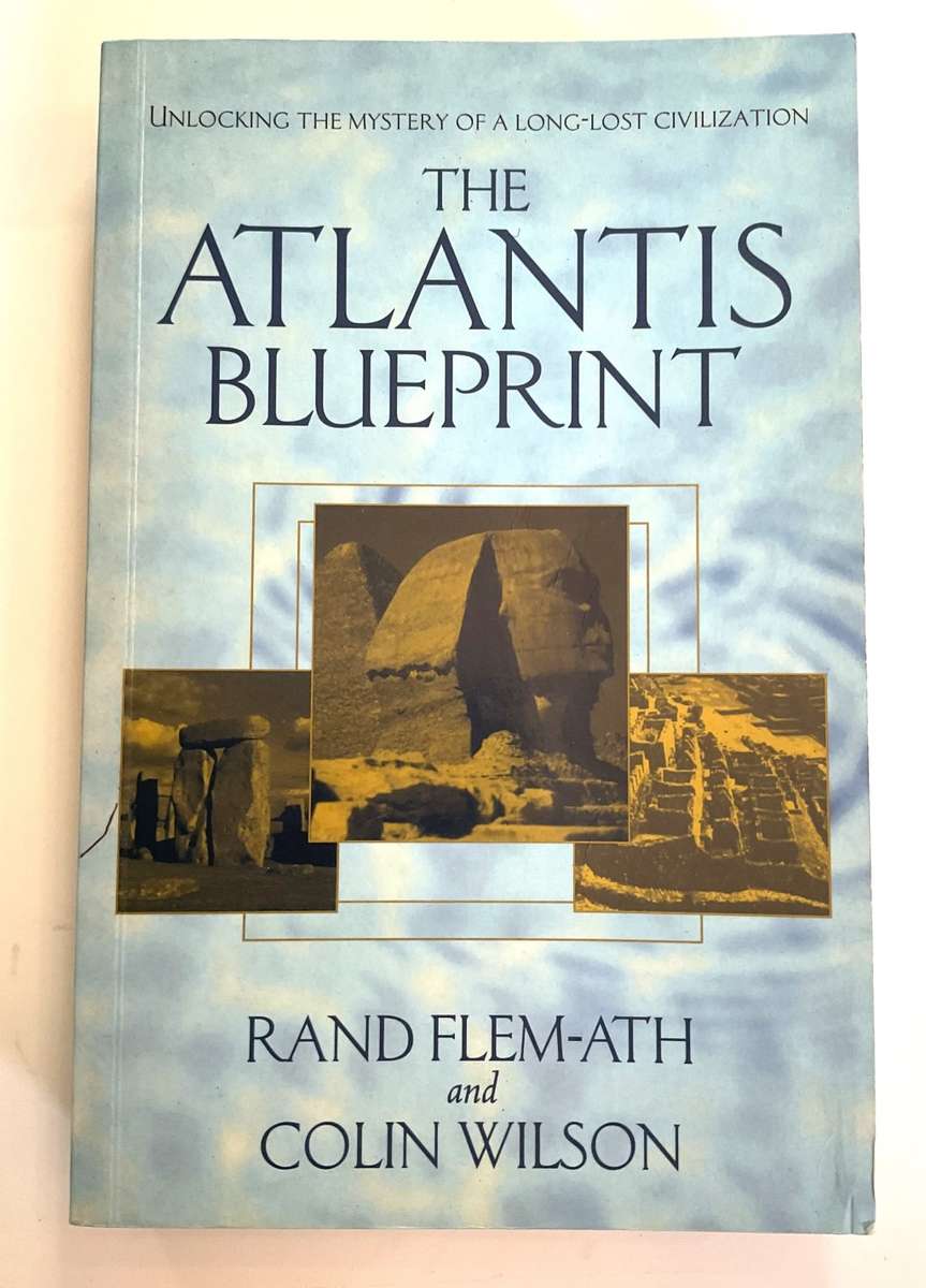 The Atlantis Blueprint by Rand Flem-Ath