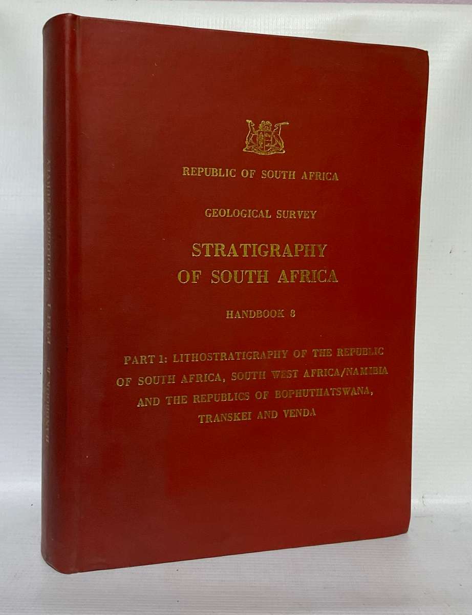 Stratigraphy of South Africa, Handbook 8 Part 1 Lithostratigraphy of RSA...